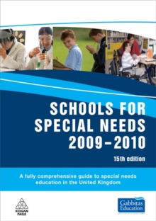 Image for Schools for special needs, 2009-2010  : a fully comprehensive guide to special needs education in the United Kingdom