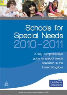 Image for Schools for special needs, 2010-2011  : a fully comprehensive guide to special needs education in the United Kingdom