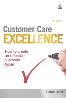 Image for Customer care excellence  : how to create an effective customer focus