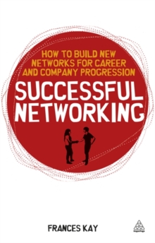 Image for Successful networking  : how to build new networks for career and company progression