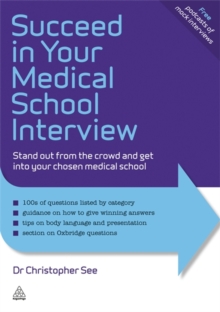 Image for Succeed in your medical school interview  : the indispensable guide that no student can afford to ignore