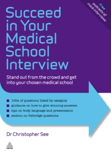 Image for Succeed in your medical school interview: stand out from the crowd and get into your chosen medical school