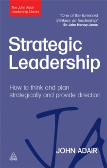 Image for Strategic leadership  : how to think and plan strategically and provide direction