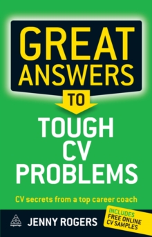 Image for Great Answers to Tough Cv Problems: Cv Secrets from a Top Career Coach