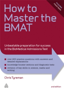 Image for How to Master the BMAT : Unbeatable Preparation for Success in the Biomedical Admissions Test