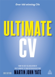 Image for Ultimate CV  : over 100 winning CVs to help you get the interview and the job