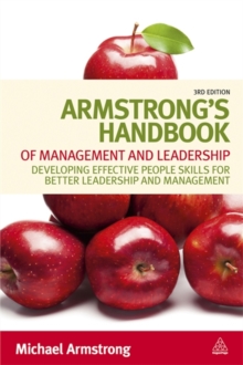 Image for Armstrong's handbook of management and leadership  : developing effective people skills and better leadership and management