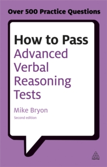 Image for How to pass advanced verbal reasoning tests  : essential practice for English usage, critical reasoning and reading comprehension tests
