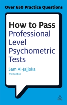 How to Pass Professional Level Psychometric Tests: Challenging Practice Questions for Graduate and Professional Recruitment