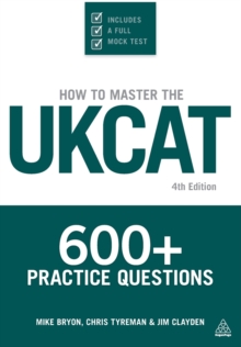 Image for How to master the UKCAT  : 600+ practice questions