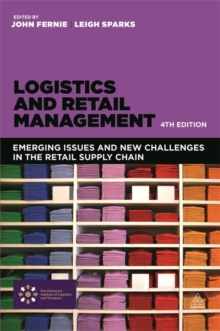 Image for Logistics and retail management  : emerging issues and new challenges in the retail supply chain