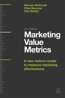 Image for Marketing value metrics  : a new metrics model to measure marketing effectiveness