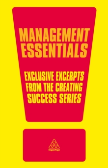 Image for Management Essentials: Exclusive Excerpts from the Creating Success Series