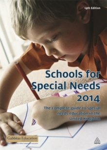 Image for Schools for special needs 2014  : the complete guide to special needs education in the United Kingdom