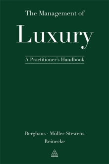 Image for The management of luxury  : a practitioner's handbook