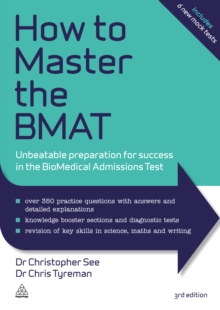 Image for How to master the BMAT: unbeatable preparation for success in the biomedical admissions test.