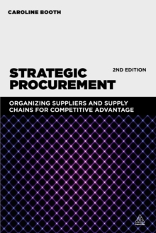Image for Strategic procurement: organizing suppliers and supply chains for competitive advantage