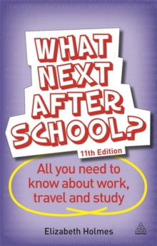 Image for What next after school?  : all you need to know about work, travel and study