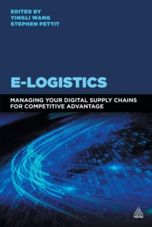 Image for E-logistics  : managing your digital supply chains for competitive advantage