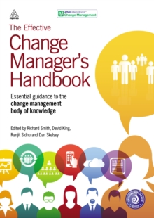 Image for The effective change manager's handbook: essential guidance to the change management body of knowledge