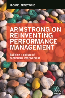 Image for Armstrong on reinventing performance management: building a culture of continuous improvement