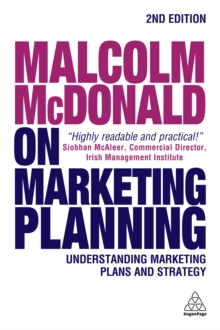 Image for Malcolm McDonald on marketing planning: understanding marketing plans and strategy