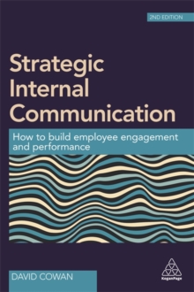 Image for Strategic internal communication  : how to build employee engagement and performance