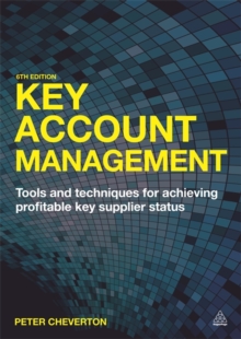 Image for Key Account Management : Tools and Techniques for Achieving Profitable Key Supplier Status