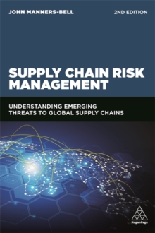 Image for Supply chain risk management  : understanding emerging threats to global supply chains