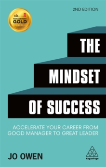 Image for The mindset of success  : accelerate your career from good manager to great leader