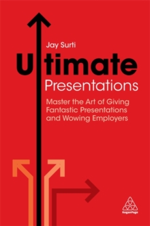 Image for Ultimate presentations  : master the art of giving fantastic presentations and wowing employers