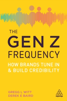 Image for The Gen Z frequency: how brands tune in and build credibility