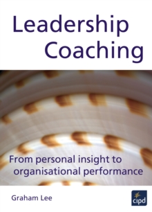 Image for Leadership coaching: from personal insight to organisational performance