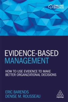 Image for Evidence-based management  : how to use evidence to make better organizational decisions