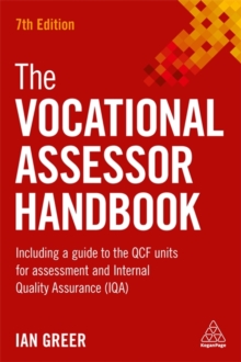 Image for The vocational assessor handbook  : including a guide to the QCF units for assessment and internal quality assurance (IQA)