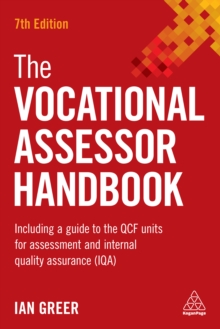 Image for The vocational assessor handbook: including a guide to the QCF units for assessment and internal quality assurance (IQA)