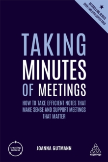 Image for Taking minutes of meetings  : how to take efficient notes that make sense and support meetings that matter