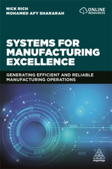 Image for Systems for manufacturing excellence  : generating efficient and reliable manufacturing operations