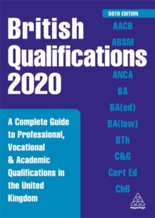 Image for British qualifications 2020  : a complete guide to professional, vocational & academic qualifications in the United Kingdom