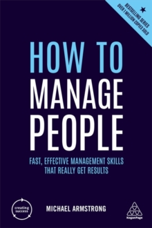 Image for How to manage people  : fast, effective management skills that really get results