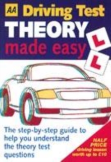 Image for AA driving test theory made easy  : the step-by-step guide to help you pass the theory test
