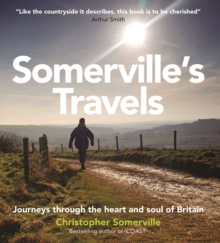 Image for Somerville's travels  : journeys through the heart and soul of the British Isles