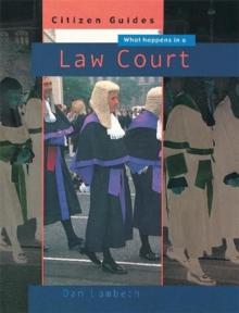 Image for What happens in a law court  : how the courts work