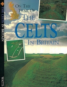 On The Trail Of: Celts