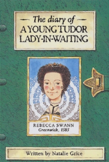 Image for The Diary of a Young Tudor Lady-in-waiting