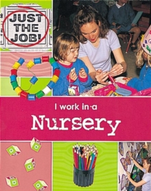 Image for I work in a nursery