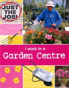 Image for I Work in a Garden Centre