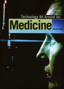Image for Technology All Around Us: Medicine