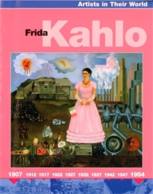Image for Artists in Their World: Frida Kahlo