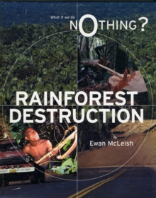 Image for What If We Do Nothing?: Rainforest Destruction